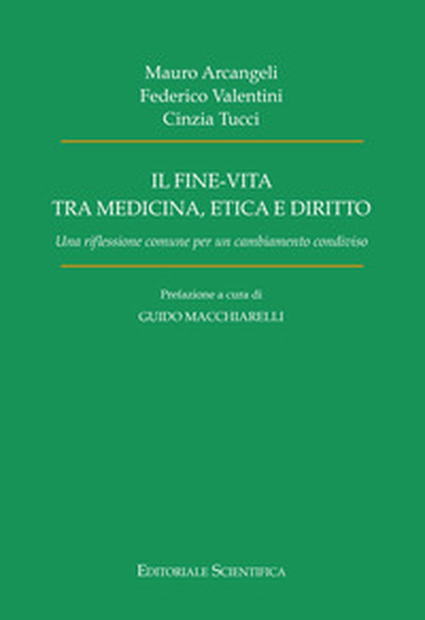 Il fine-vita tra medicina, etica e diritto. Una riflessione comune per un cambiamento condiviso - Librerie.coop Il fine-vita tra medicina, etica e diritto. Una riflessione comune per un cambiamento condiviso - Librerie.coop