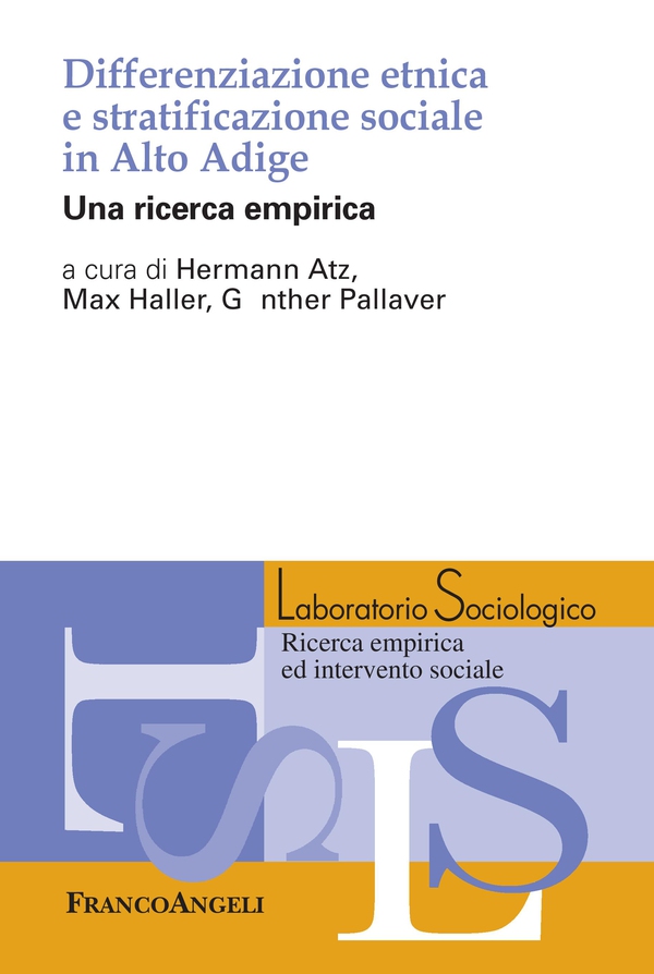 Differenziazione etnica e stratificazione sociale in Alto Adige - Librerie.coop Differenziazione etnica e stratificazione sociale in Alto Adige - Librerie.coop