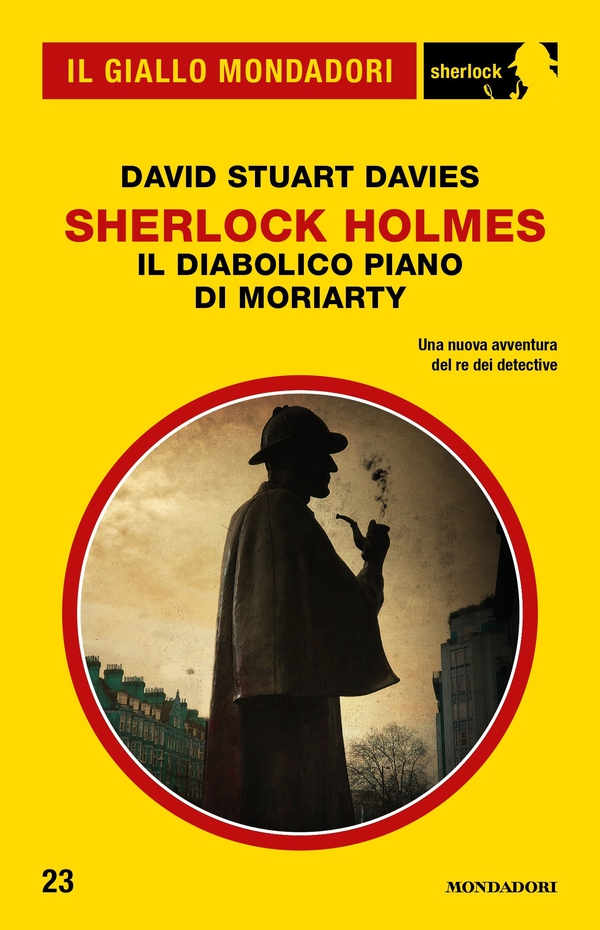Sherlock Holmes - Il diabolico piano di Moriarty (Il Giallo Mondadori Sherlock) - Librerie.coop Sherlock Holmes - Il diabolico piano di Moriarty (Il Giallo Mondadori Sherlock) - Librerie.coop
