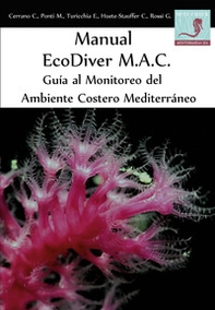 Manual EcoDiver MAC: Guía al monitoreo del ambiente costero Mediterráneo - Librerie.coop