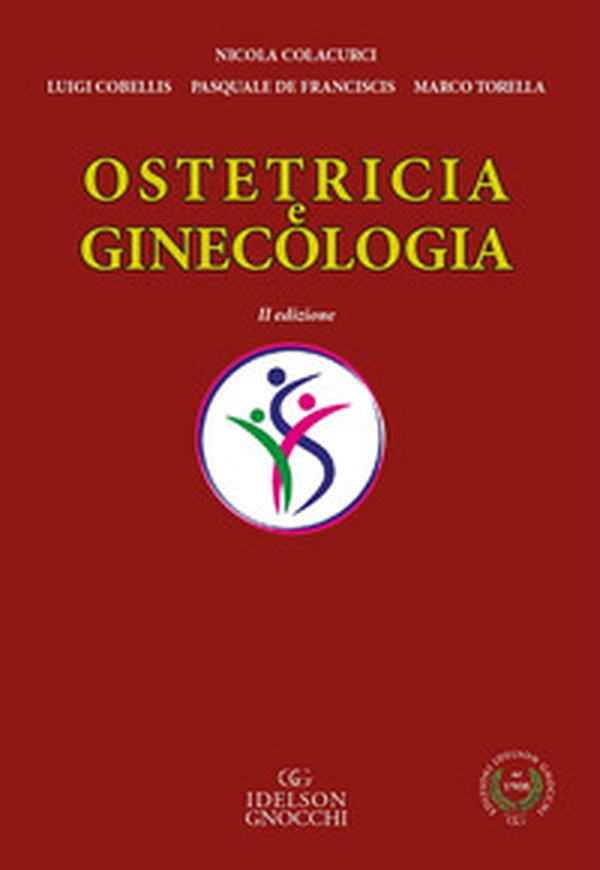 Ostetricia e ginecologia - Librerie.coop Ostetricia e ginecologia - Librerie.coop