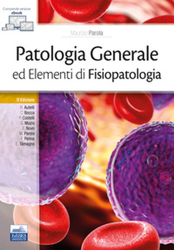 Patologia generale ed elementi di fisiopatologia - Librerie.coop Patologia generale ed elementi di fisiopatologia - Librerie.coop