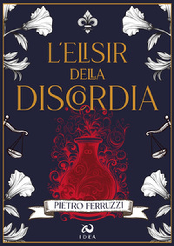L'elisir della discordia - Librerie.coop L'elisir della discordia - Librerie.coop