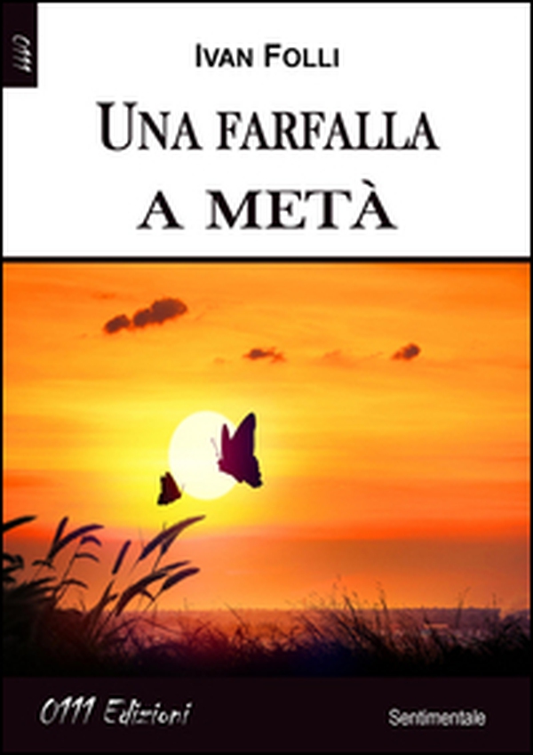 Una farfalla a metà - Librerie.coop Una farfalla a metà - Librerie.coop