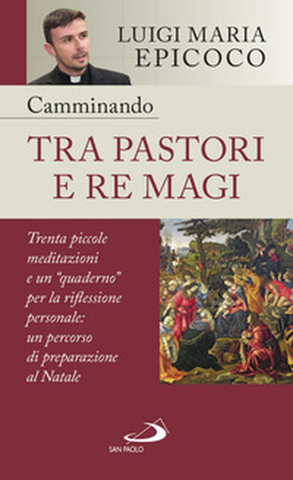 Camminando tra pastori e re magi. Trenta piccole meditazioni e un «quaderno» per la riflessione personale: un percorso di preparazione al Natale - Librerie.coop Camminando tra pastori e re magi. Trenta piccole meditazioni e un «quaderno» per la riflessione personale: un percorso di preparazione al Natale - Librerie.coop