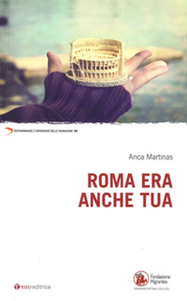 Roma era anche tua - Librerie.coop Roma era anche tua - Librerie.coop