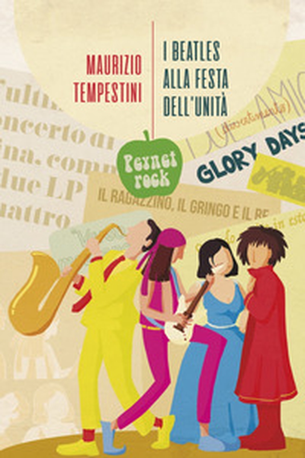 I Beatles alla festa dell'Unità e altre storie di musica - Librerie.coop I Beatles alla festa dell'Unità e altre storie di musica - Librerie.coop