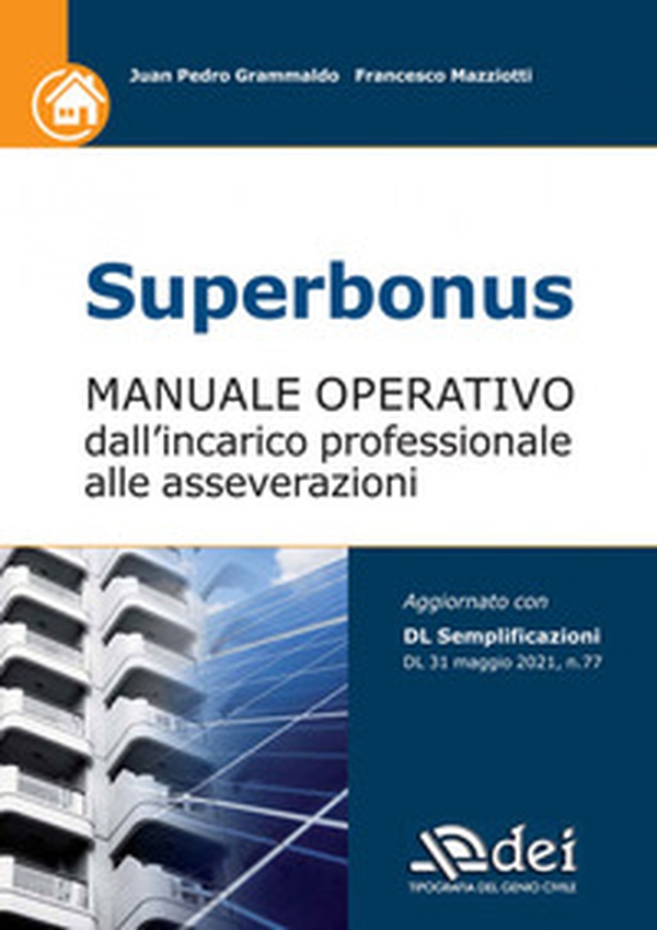 Superbonus. Manuale operativo dall'incarico professionale alle asseverazioni - Librerie.coop Superbonus. Manuale operativo dall'incarico professionale alle asseverazioni - Librerie.coop