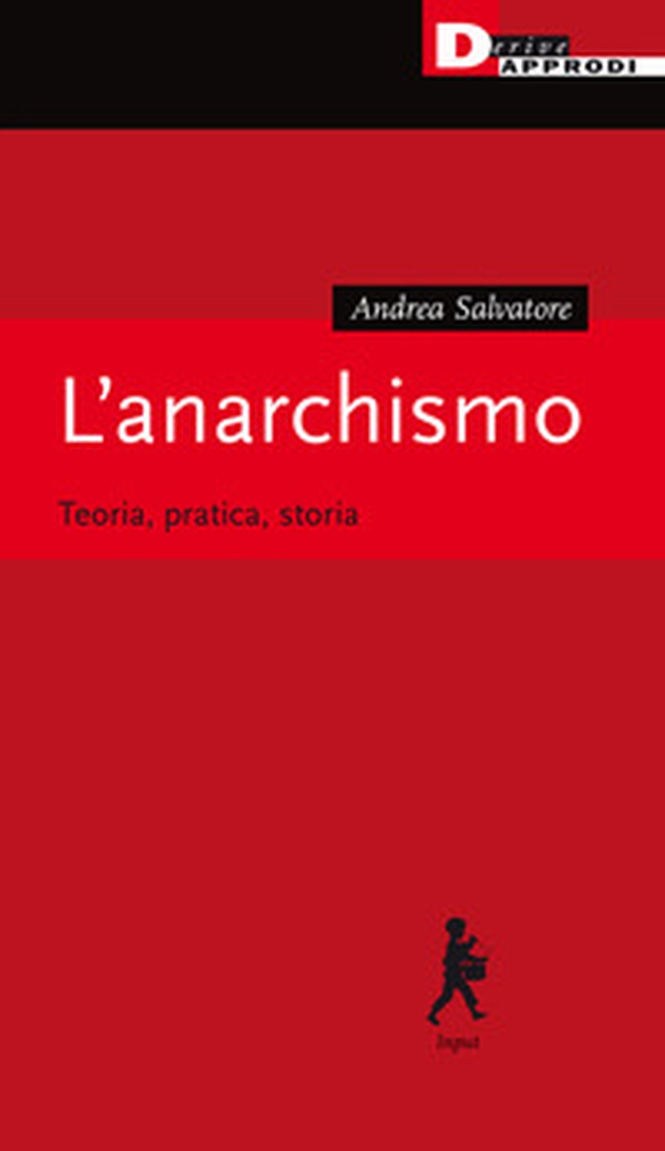 L'anarchismo. Teoria, pratica, storia - Librerie.coop L'anarchismo. Teoria, pratica, storia - Librerie.coop