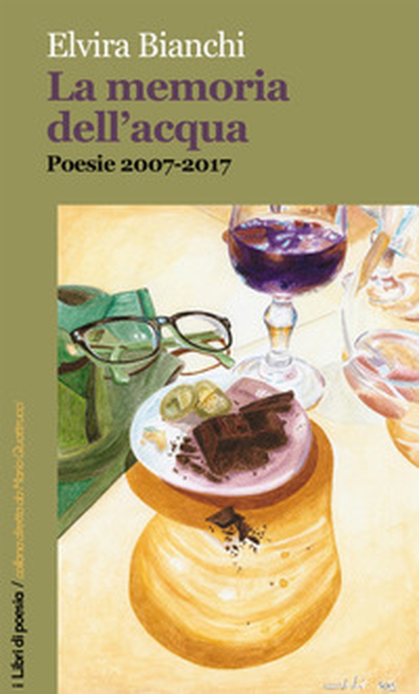 La memoria dell'acqua. Poesie 2017-2017 - Librerie.coop La memoria dell'acqua. Poesie 2017-2017 - Librerie.coop