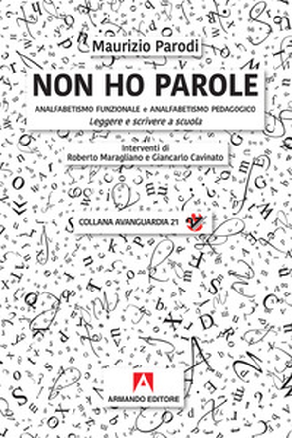 Non ho parole. Analfabetismo funzionale e analfabetismo pedagogico. Leggere e scrivere a scuola - Librerie.coop Non ho parole. Analfabetismo funzionale e analfabetismo pedagogico. Leggere e scrivere a scuola - Librerie.coop