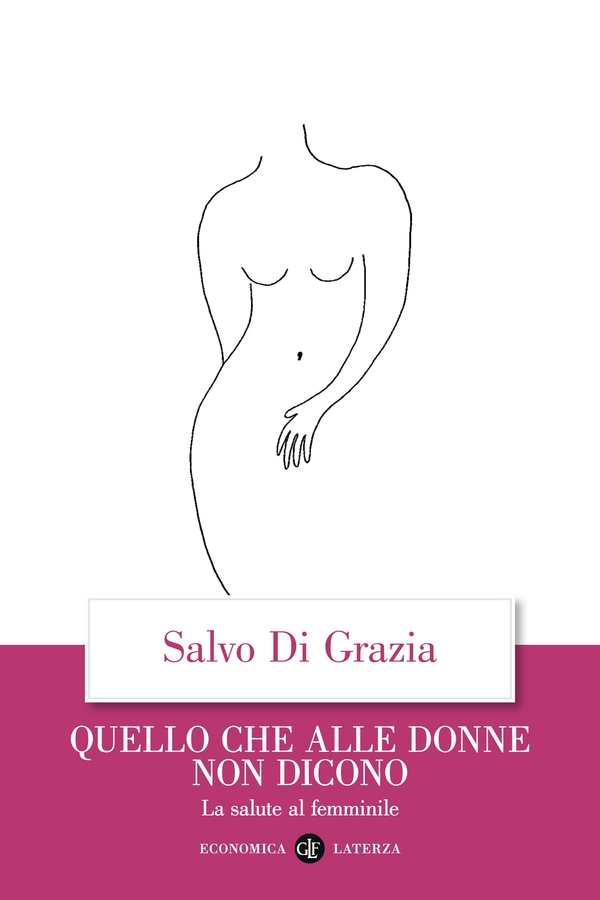 Quello che alle donne non dicono - Librerie.coop Quello che alle donne non dicono - Librerie.coop