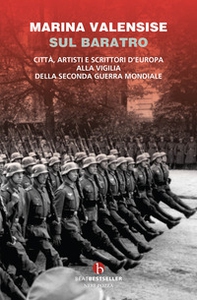 Sul baratro. Città, artisti e scrittori d'Europa alla vigilia della seconda guerra mondiale - Librerie.coop