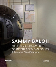 Sammy Baloji. K(c)ongo, fragments of interlaced dialogues. Ediz. inglese - Librerie.coop