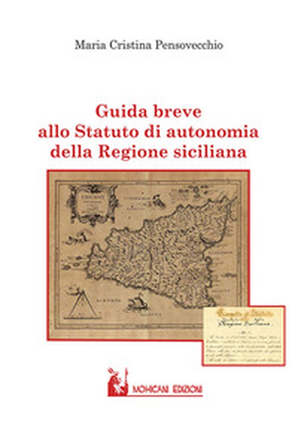 Guida breve allo statuto di autonomia della Regione Siciliana - Librerie.coop Guida breve allo statuto di autonomia della Regione Siciliana - Librerie.coop