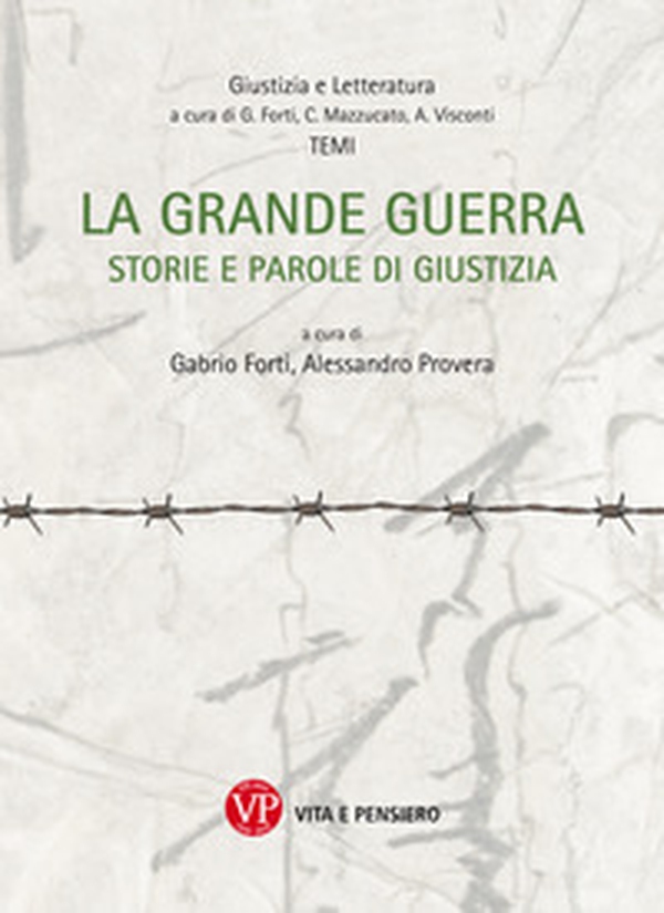 La grande guerra. Storia e parole di giustizia - Librerie.coop La grande guerra. Storia e parole di giustizia - Librerie.coop