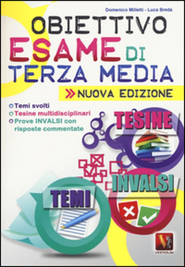 Obiettivo esame di terza media. Temi svolti, Tesine multidisciplinari, Prove INVALSI con risposte commentate - Librerie.coop Obiettivo esame di terza media. Temi svolti, Tesine multidisciplinari, Prove INVALSI con risposte commentate - Librerie.coop