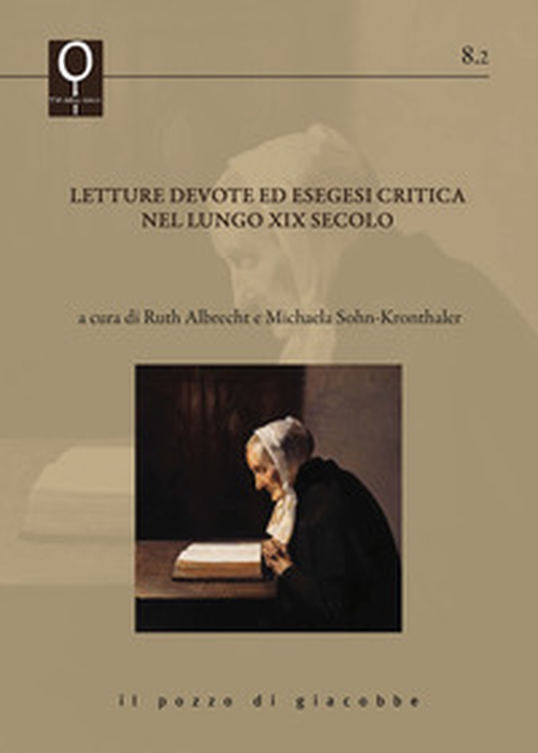 Letture devote ed esegesi critica nel lungo XIX secolo - Librerie.coop Letture devote ed esegesi critica nel lungo XIX secolo - Librerie.coop