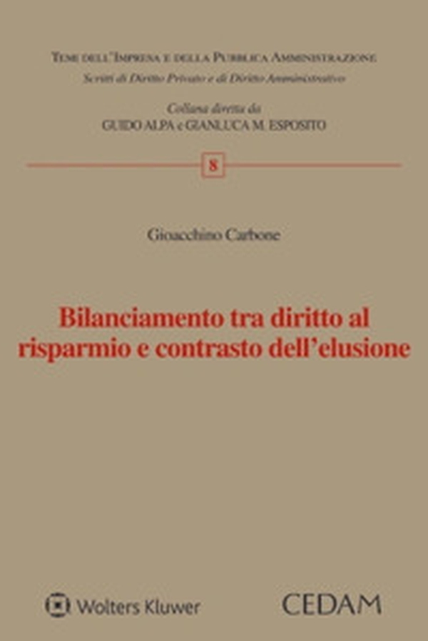 Bilanciamento tra diritto al risparmio e contrasto dell'elusione - Librerie.coop Bilanciamento tra diritto al risparmio e contrasto dell'elusione - Librerie.coop