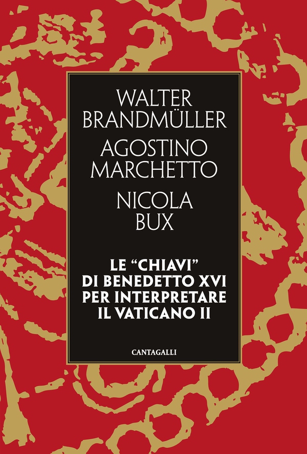 Le “chiavi” di Benedetto XVI per interpretare il Vaticano II - Librerie.coop Le “chiavi” di Benedetto XVI per interpretare il Vaticano II - Librerie.coop