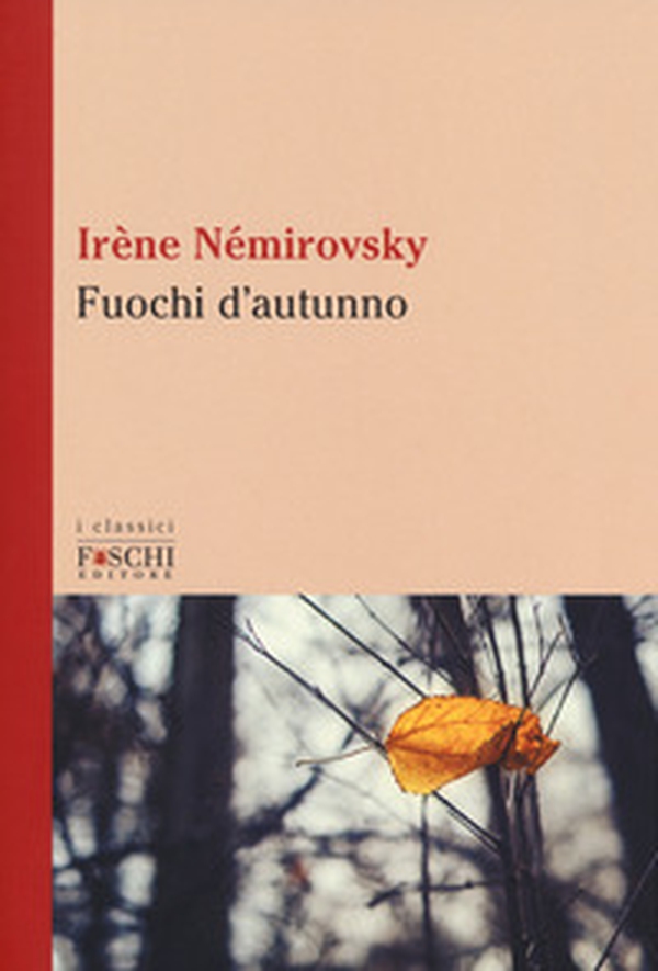 Fuochi d'autunno - Librerie.coop Fuochi d'autunno - Librerie.coop