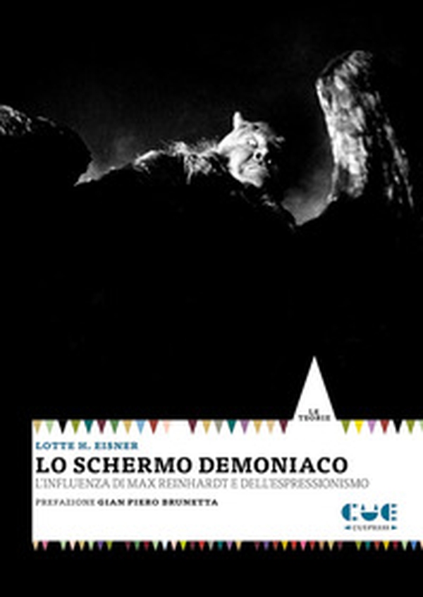 Lo schermo demoniaco. L'influenza di Max Reinhardt e dell'espressionismo - Librerie.coop Lo schermo demoniaco. L'influenza di Max Reinhardt e dell'espressionismo - Librerie.coop