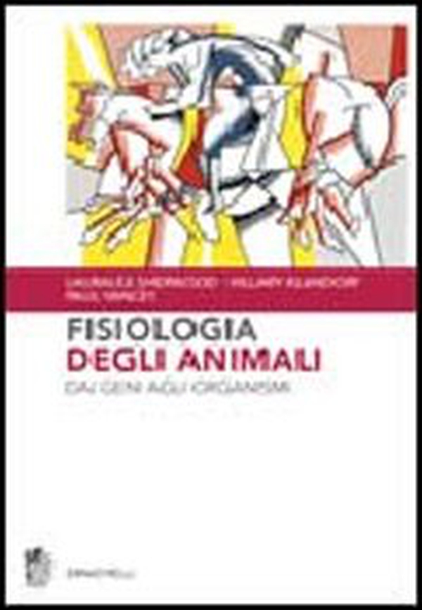 Fisiologia degli animali. Dai geni agli organismi - Librerie.coop Fisiologia degli animali. Dai geni agli organismi - Librerie.coop