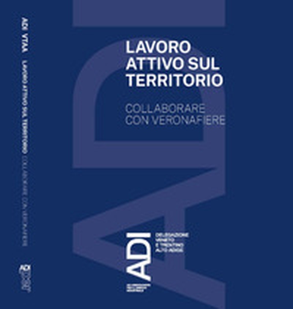 Lavoro attivo sul territorio. Collaborare con Veronafiere - Librerie.coop Lavoro attivo sul territorio. Collaborare con Veronafiere - Librerie.coop