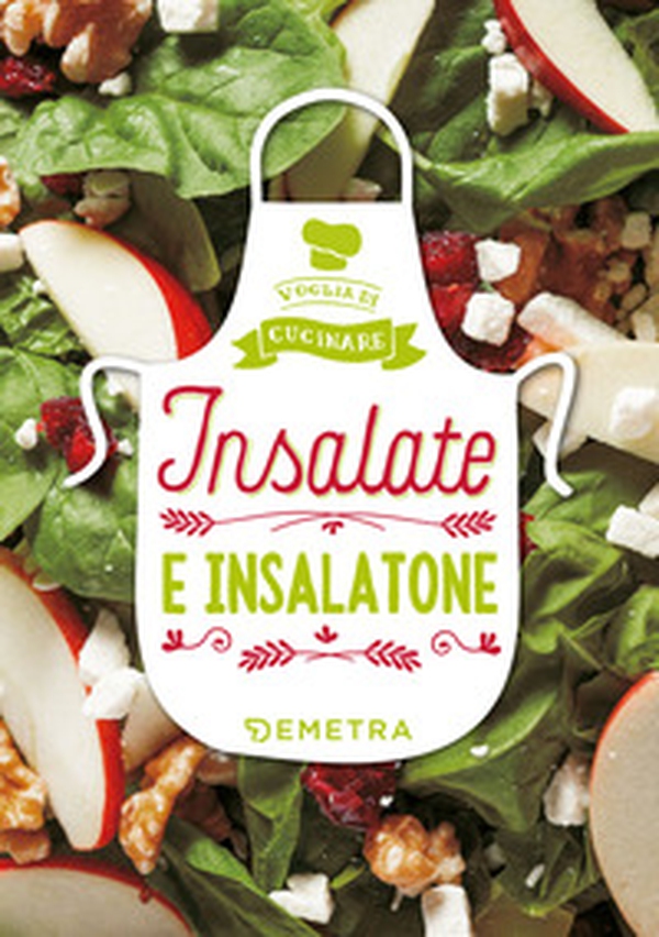 Insalate e insalatone - Librerie.coop Insalate e insalatone - Librerie.coop