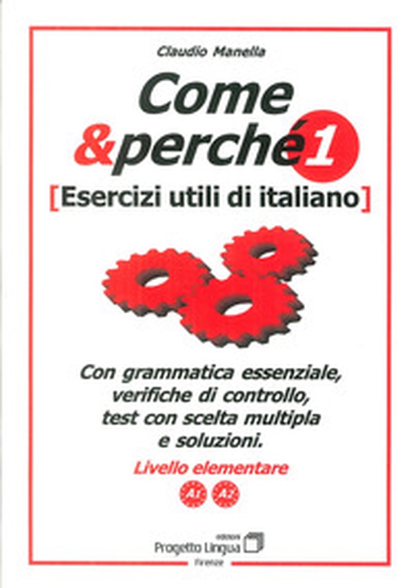 Come e perché. Esercizi utili di italiano - Vol. 1 - Librerie.coop Come e perché. Esercizi utili di italiano - Vol. 1 - Librerie.coop