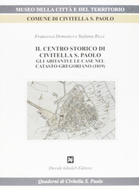 Il centro storico di Civitella S. Paolo. Gli abitanti e le case nel catasto gregoriano (1819) - Librerie.coop