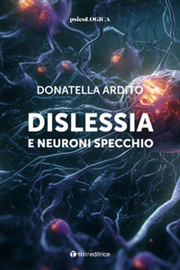 Dislessia e neuroni specchio - Librerie.coop Dislessia e neuroni specchio - Librerie.coop