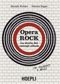 Opera rock. La storia del concept album - Librerie.coop