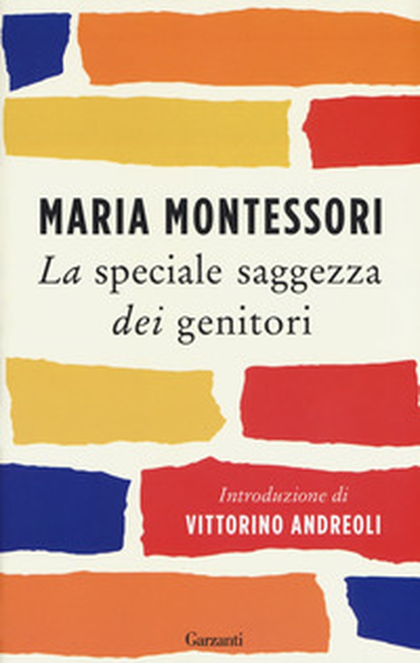 La speciale saggezza dei genitori - Librerie.coop La speciale saggezza dei genitori - Librerie.coop