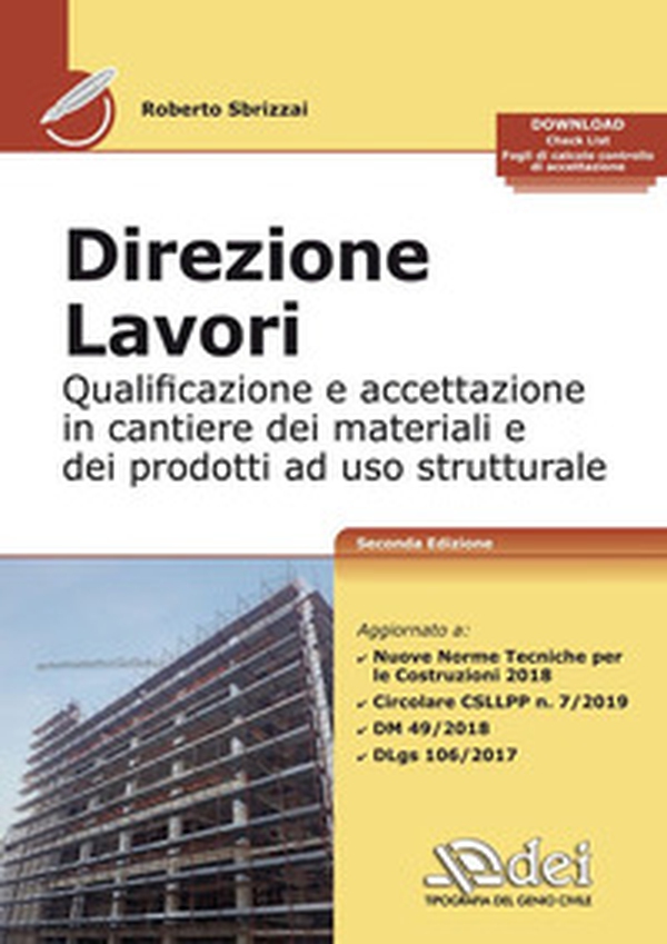 Direzione lavori. Qualificazione ed accettazione in cantiere dei materiali e dei prodotti ad uso strutturale - Librerie.coop Direzione lavori. Qualificazione ed accettazione in cantiere dei materiali e dei prodotti ad uso strutturale - Librerie.coop