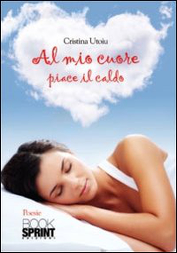 Al mio cuore piace il caldo - Librerie.coop Al mio cuore piace il caldo - Librerie.coop