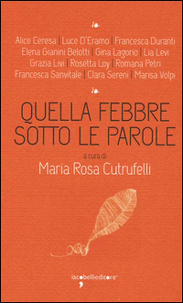 Quella febbre sotto le parole - Librerie.coop Quella febbre sotto le parole - Librerie.coop