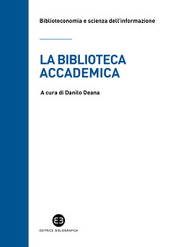 La biblioteca accademica - Librerie.coop La biblioteca accademica - Librerie.coop