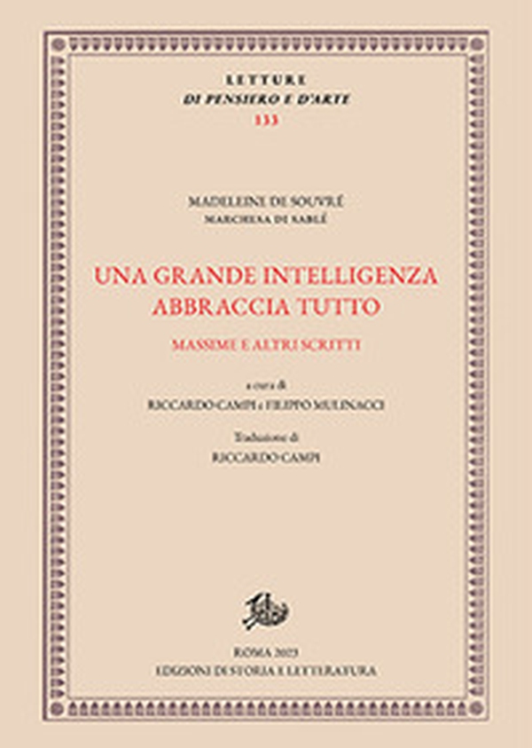 Una grande intelligenza abbraccia tutto. Massime e altri scritti - Librerie.coop Una grande intelligenza abbraccia tutto. Massime e altri scritti - Librerie.coop