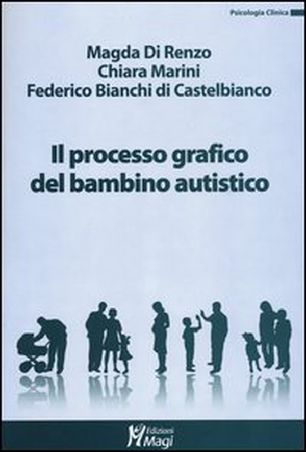 Il processo grafico nel bambino autistico - Librerie.coop Il processo grafico nel bambino autistico - Librerie.coop