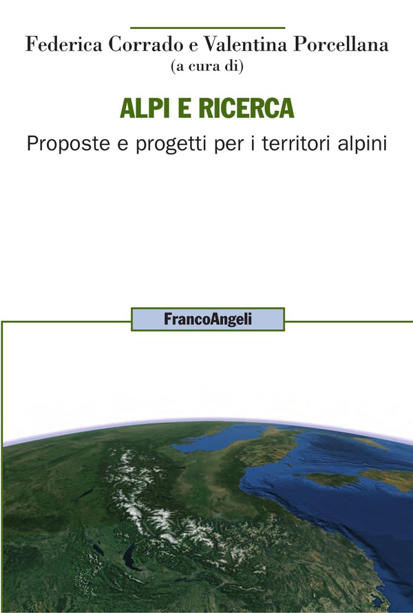 Alpi e ricerca. Proposte e progetti per i territori alpini - Librerie.coop Alpi e ricerca. Proposte e progetti per i territori alpini - Librerie.coop