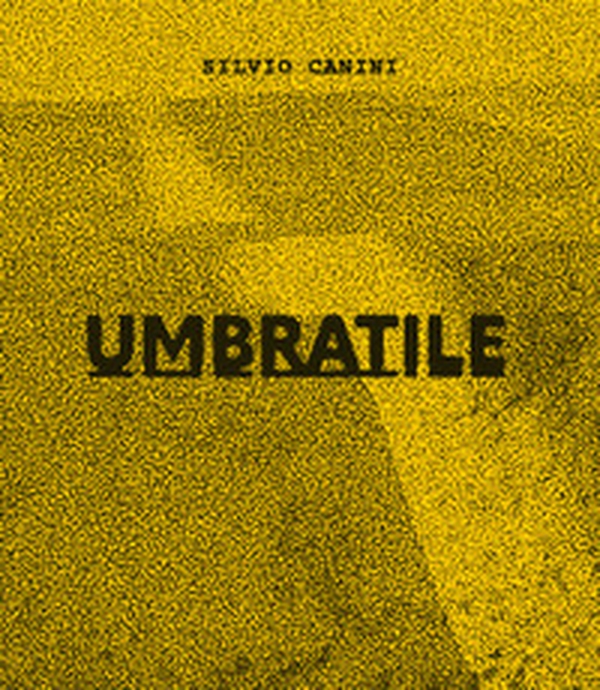 Umbratile. Ediz. italiana e inglese - Librerie.coop Umbratile. Ediz. italiana e inglese - Librerie.coop
