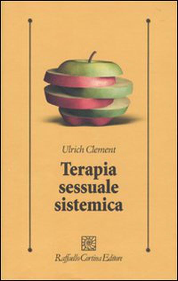 Terapia sessuale sistemica - Librerie.coop Terapia sessuale sistemica - Librerie.coop