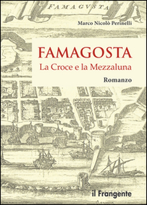 Famagosta. La croce e la mezzaluna - Librerie.coop Famagosta. La croce e la mezzaluna - Librerie.coop