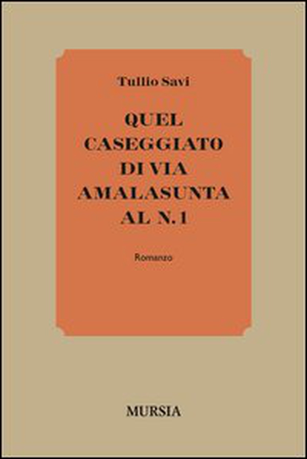 Quel caseggiato di Via Amalasunta al n. 1 - Librerie.coop Quel caseggiato di Via Amalasunta al n. 1 - Librerie.coop