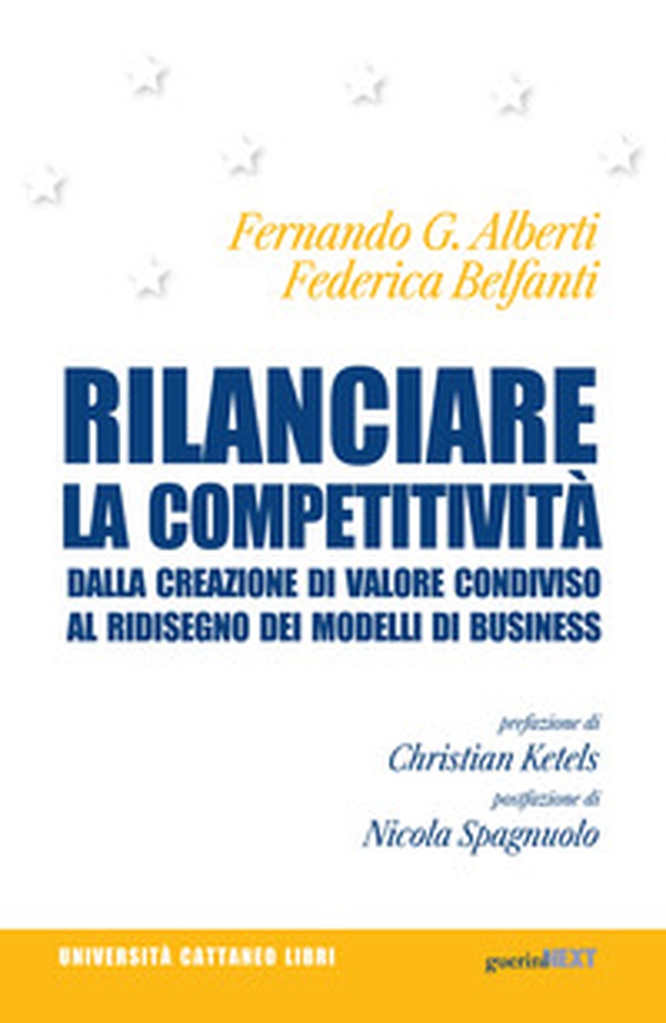 Rilanciare la competitività. Dalla creazione di valore condiviso al ridisegno dei modelli di business - Librerie.coop Rilanciare la competitività. Dalla creazione di valore condiviso al ridisegno dei modelli di business - Librerie.coop