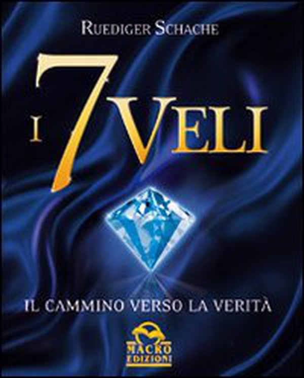 I 7 veli. Il cammino verso la verità - Librerie.coop I 7 veli. Il cammino verso la verità - Librerie.coop