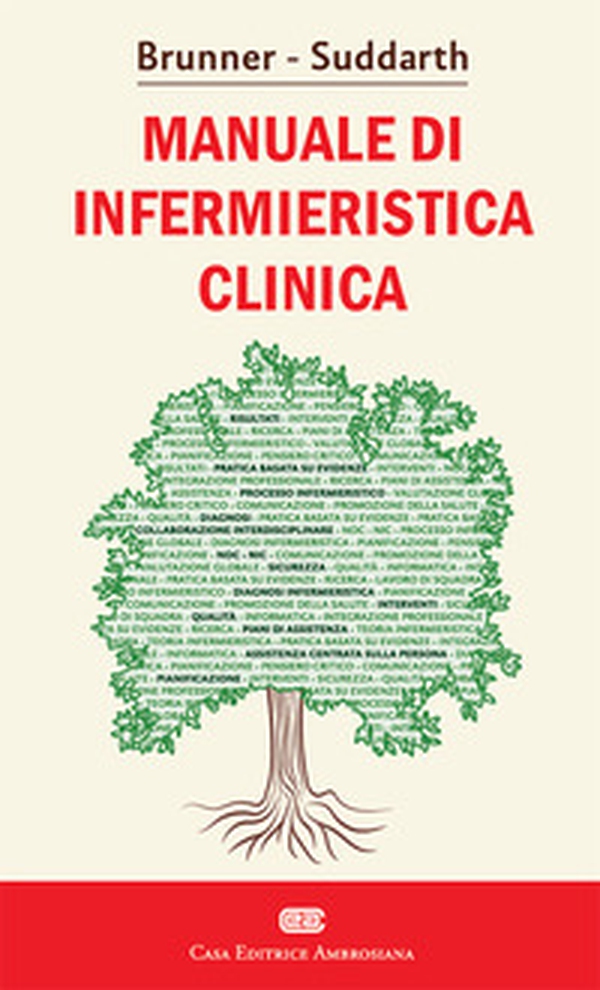 Brunner Suddarth. Manuale di infermieristica clinica - Librerie.coop Brunner Suddarth. Manuale di infermieristica clinica - Librerie.coop