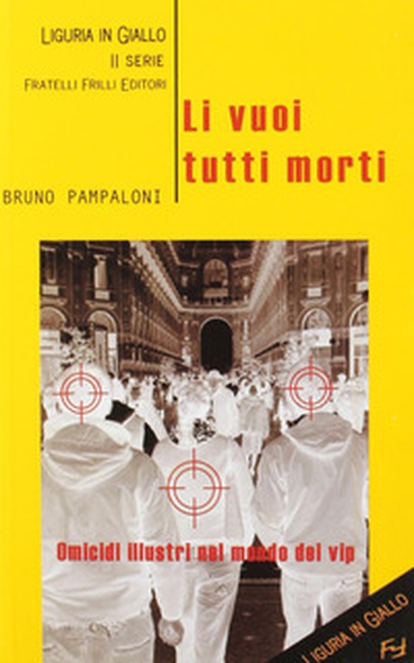 Li vuoi tutti morti - Librerie.coop Li vuoi tutti morti - Librerie.coop