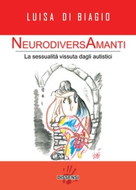 NeurodiversAmanti. La sessualità vissuta dagli autistici - Librerie.coop